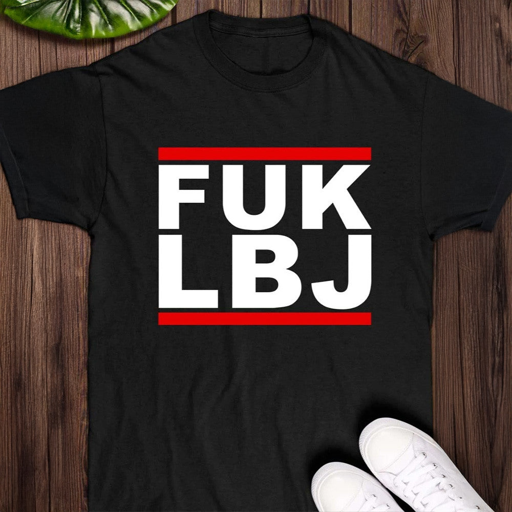 Fuk LBJ Shirt Father's Day Gifts For Husband Gift for Dad