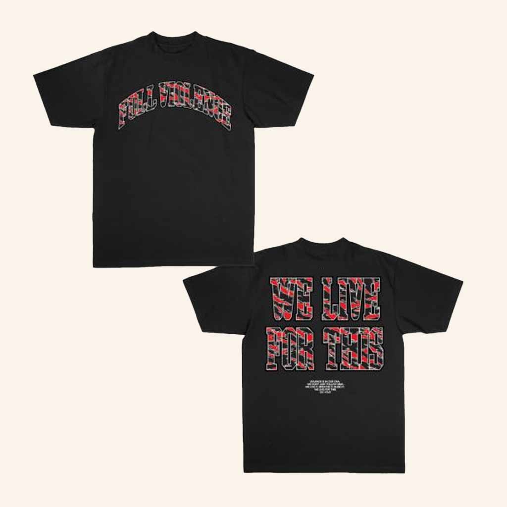 Full Violence Merch We Live For This T-Shirt Best Christmas Presents For Men Full Violence Merch We Live For This T-Shirt Best Christmas Presents For Men