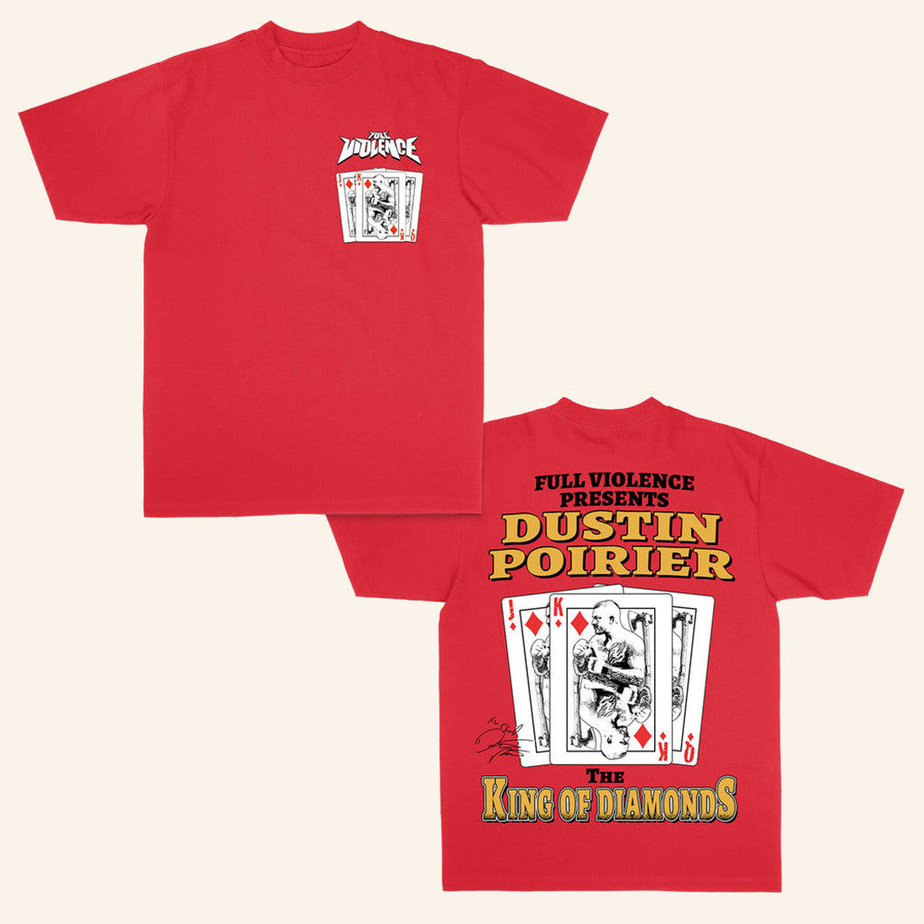 Full Violence X Dustin Poirier Merch King of Diamonds T-Shirt Gift For Dad