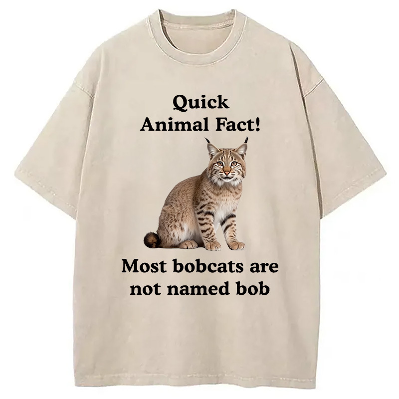 Fun Fact Bobcat Washed T-Shirt Soft Comfortable Daily T Shirt Gifts For Best Friend