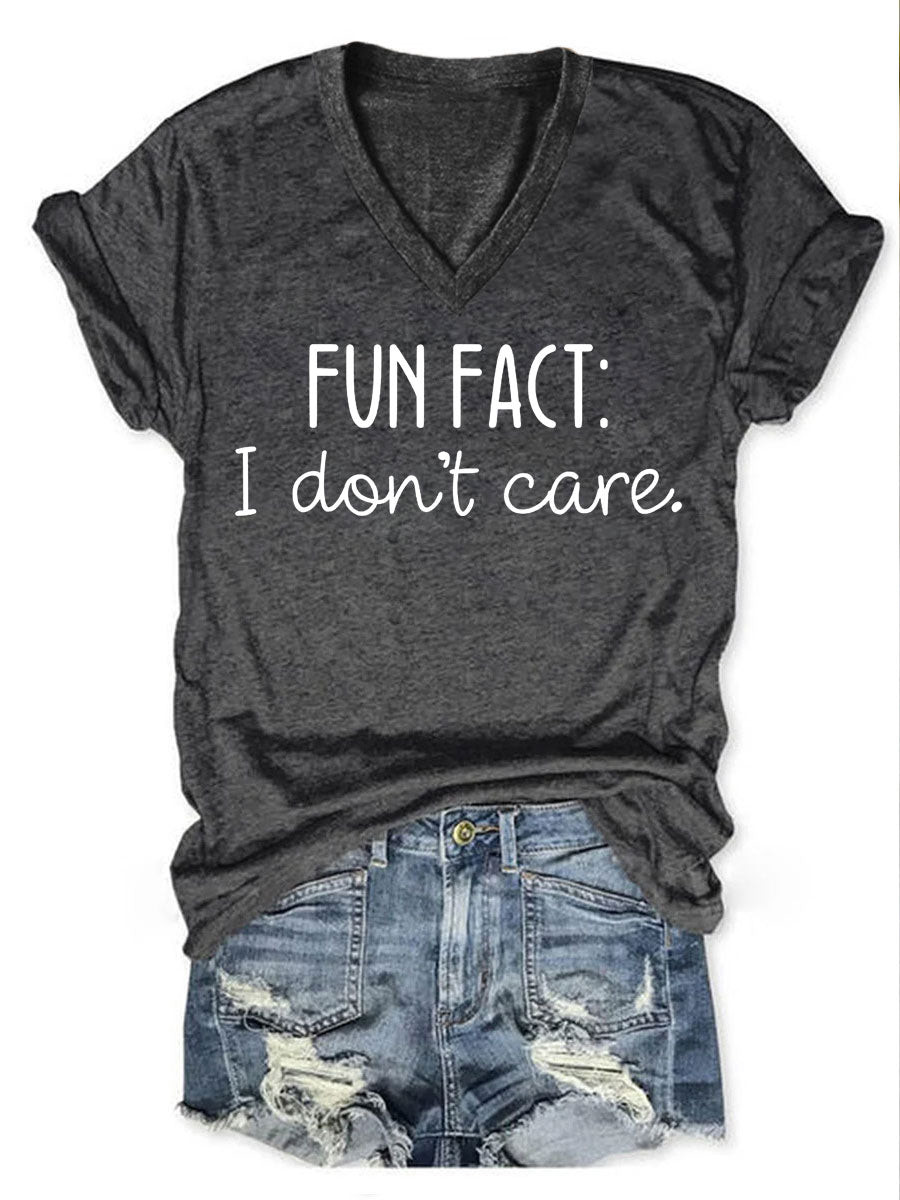 Fun Fact I Don't Care V-Neck T-Shirt Humorous Clothes Gift Ideas For Women