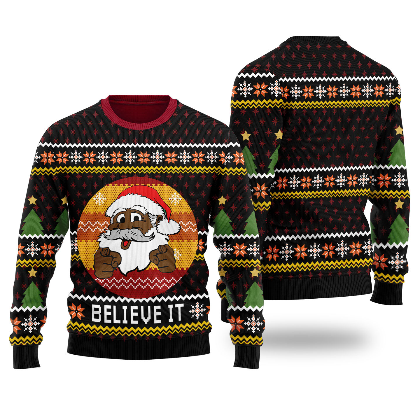 Funny African American Santa Believe It Black Ugly Christmas Sweaters Christmas Merch Gift That Brings Joy and Warmth