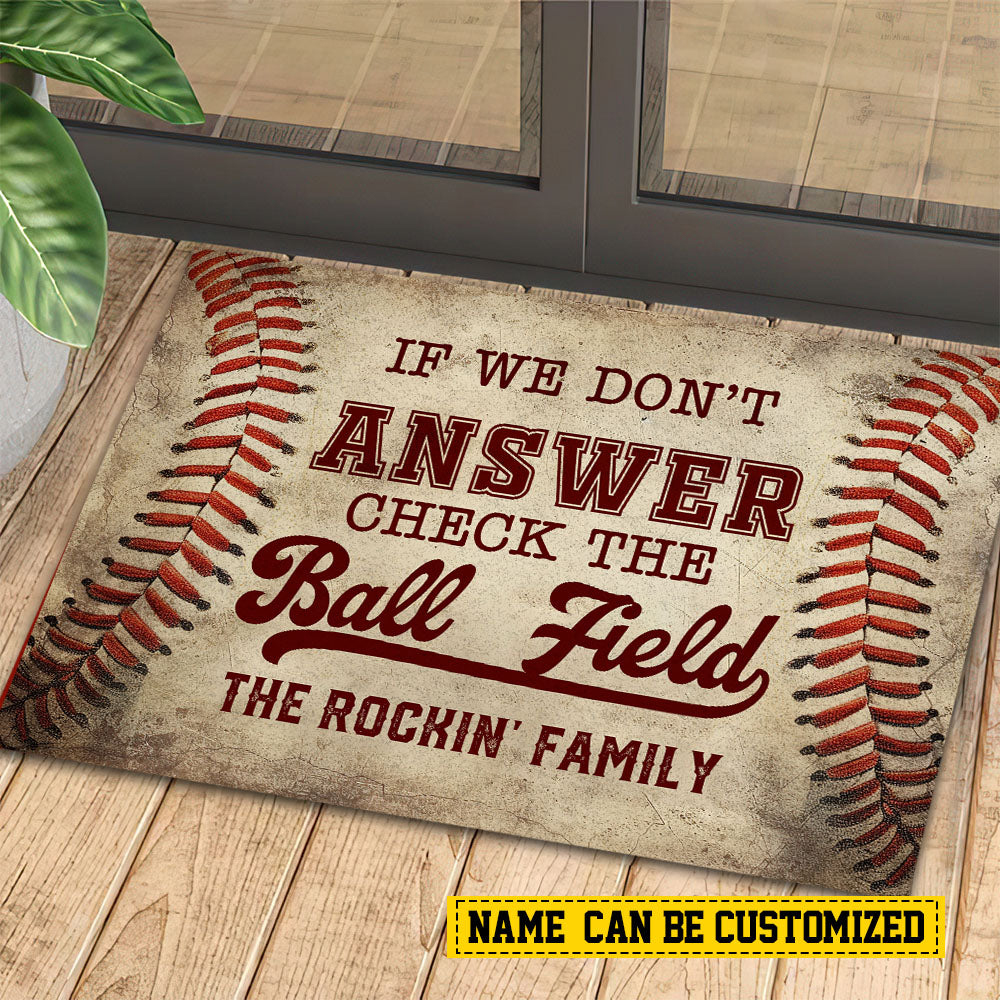 Funny Baseball Doormat If We Dont Answer Check The Ball Field Personalized Baseball Doormat For Home Decor Housewarming Gift Welcome Mat Gift For Baseball Lovers Baseball Players