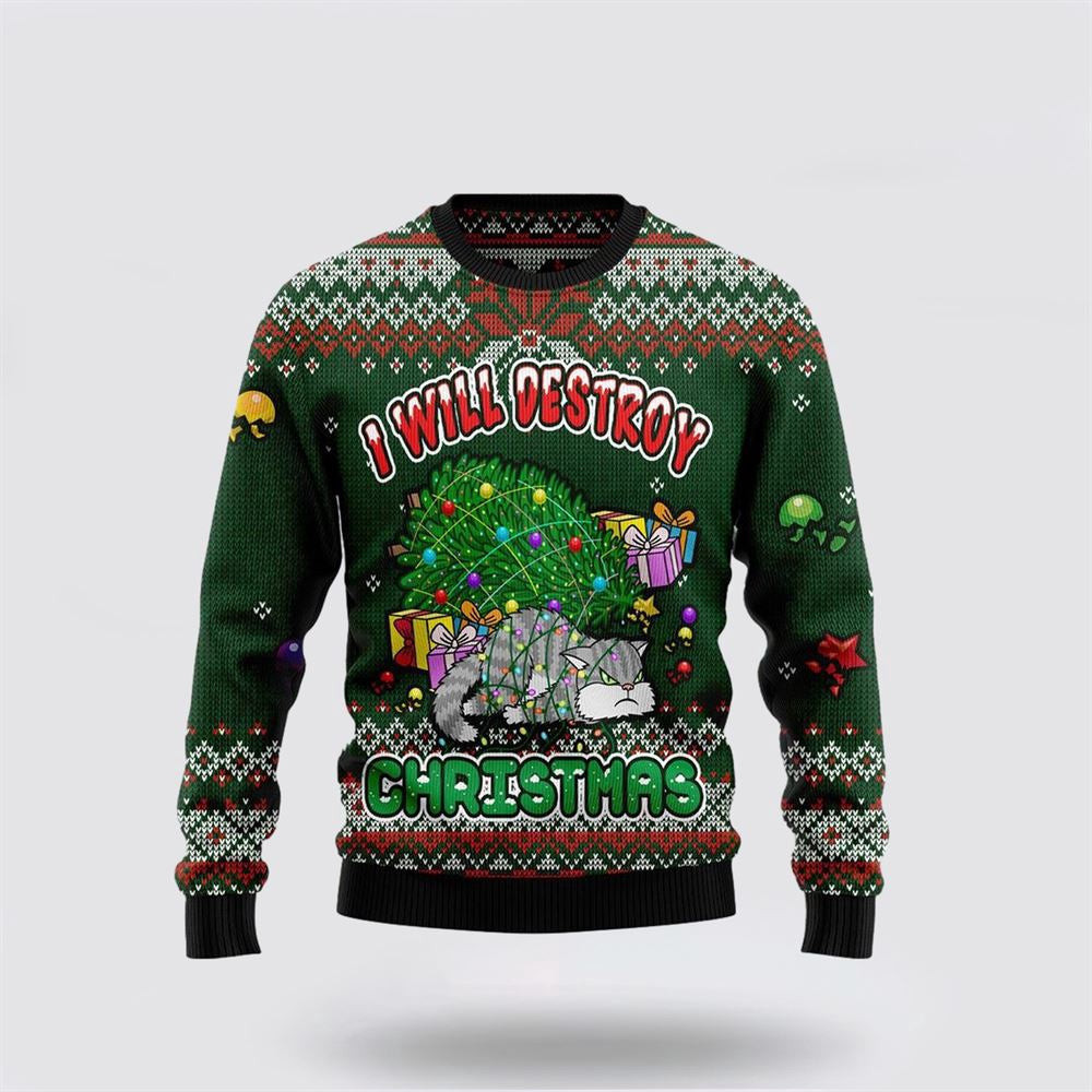 Funny Cat I Will Destroy Christmas Ugly Christmas Sweater Christmas Unisex Sweater Funny Christmas Sweater