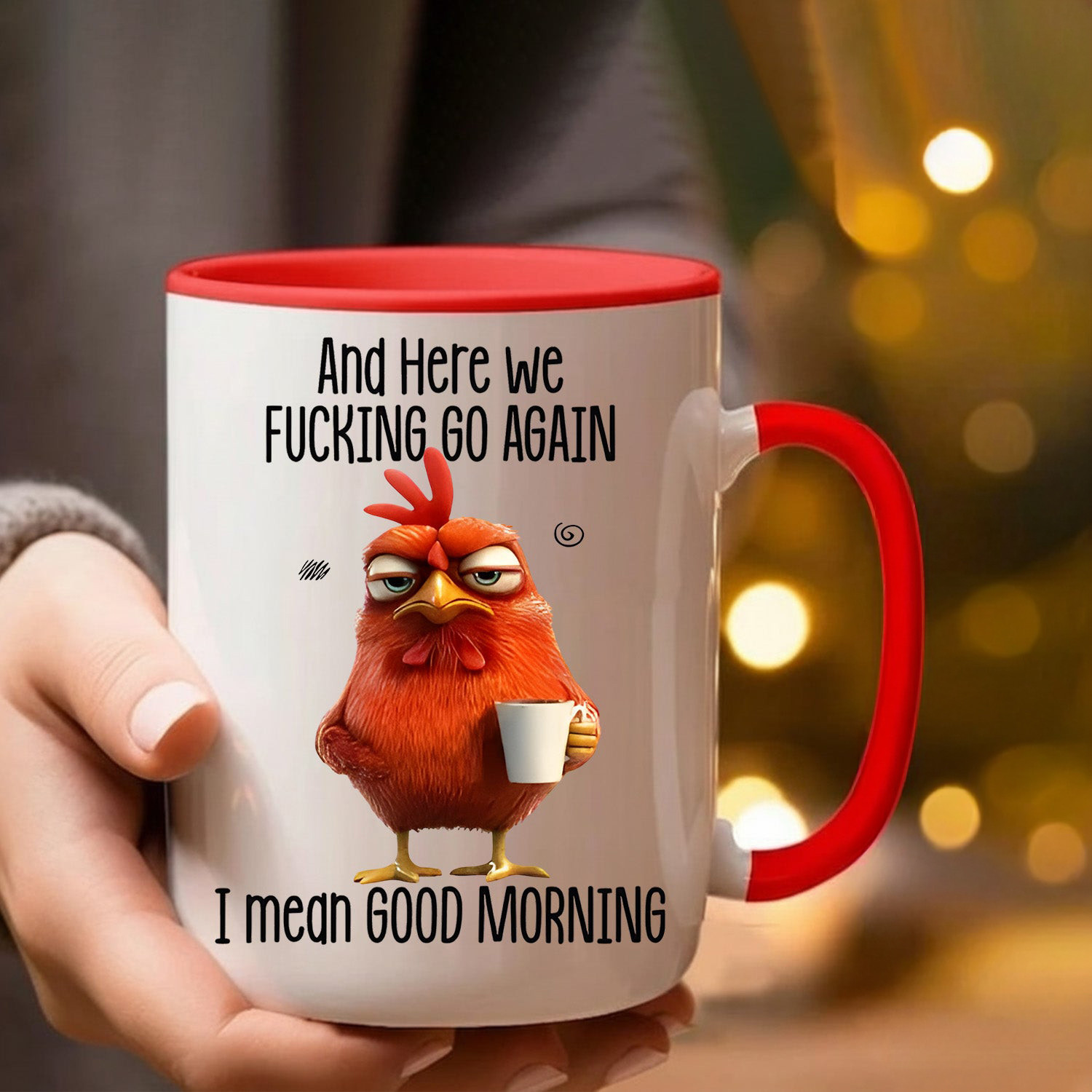 Funny Chicken Mug I Mean Good Morning Coffee Mug Christmas Gifts For Him