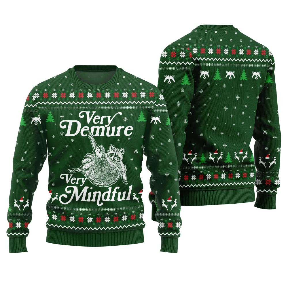 Funny Demure Mindful Racoon Ugly Christmas Sweater Green Custom Christmas Sweatshirt for Family Matching