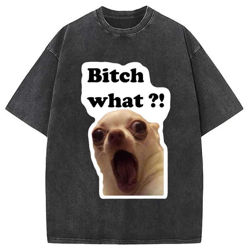 Funny Dog Face Meme Washed T-Shirt Retro Humor Outfit Idea Gifts For Her Funny Dog Face Meme Washed T-Shirt Retro Humor Outfit Idea Gifts For Her