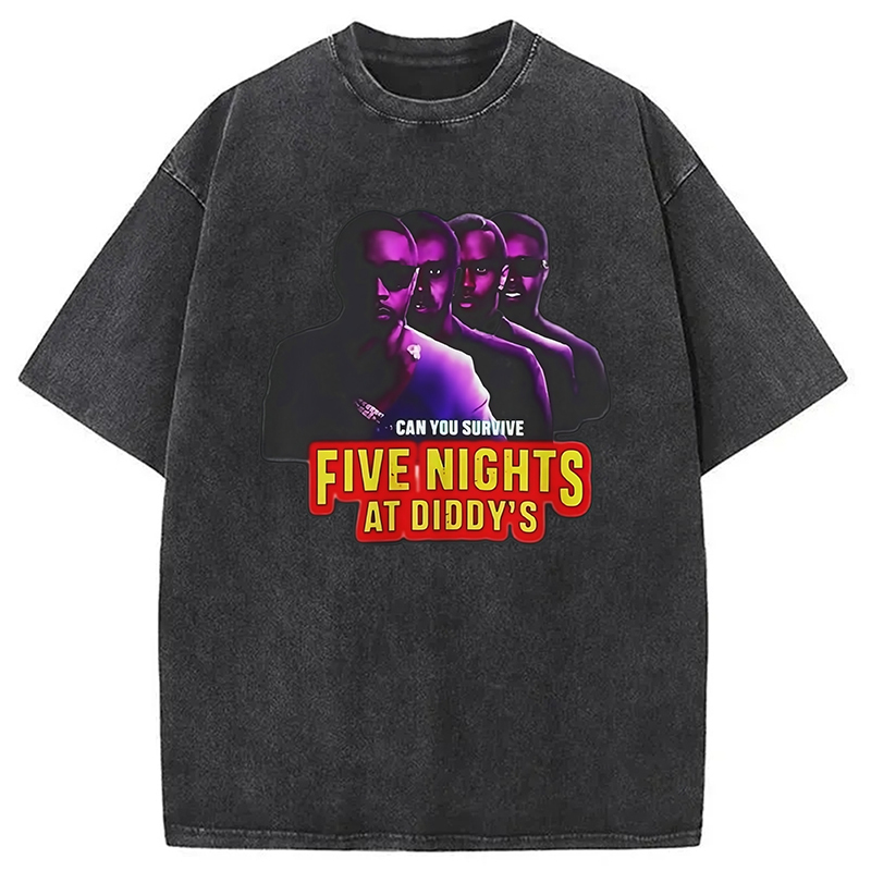 Funny Five Nights at Diddy's Washed T-Shirt Casual Oversized Outfit Style Gifts For Friends