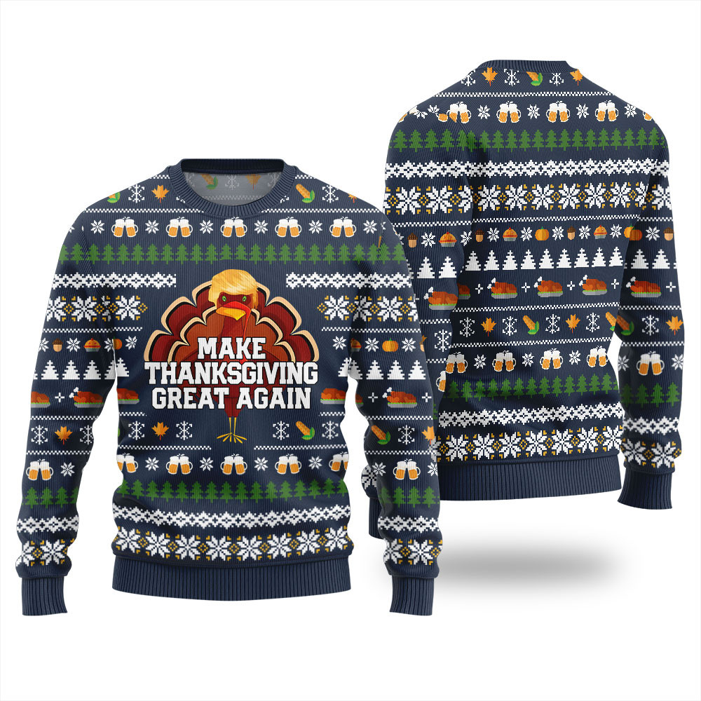 Funny Making Thanksgiving Great Again Ugly Holiday Sweater Navy Holiday Gift Merch That Everyone Will Adore