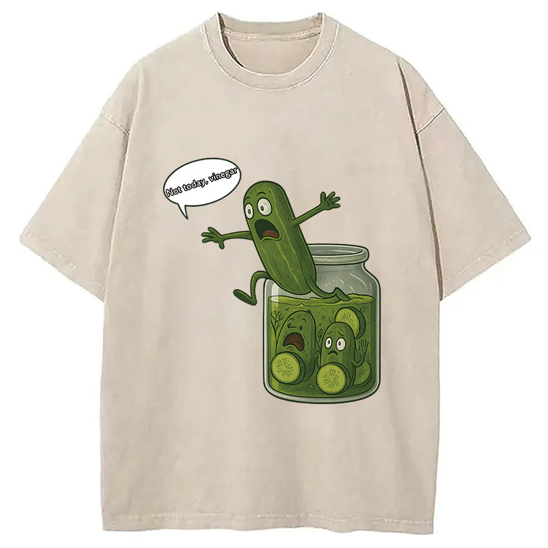 Funny Pickle Not Today Washed T-Shirt Funny Aesthetic Trendy Apparel Gifts For Friends