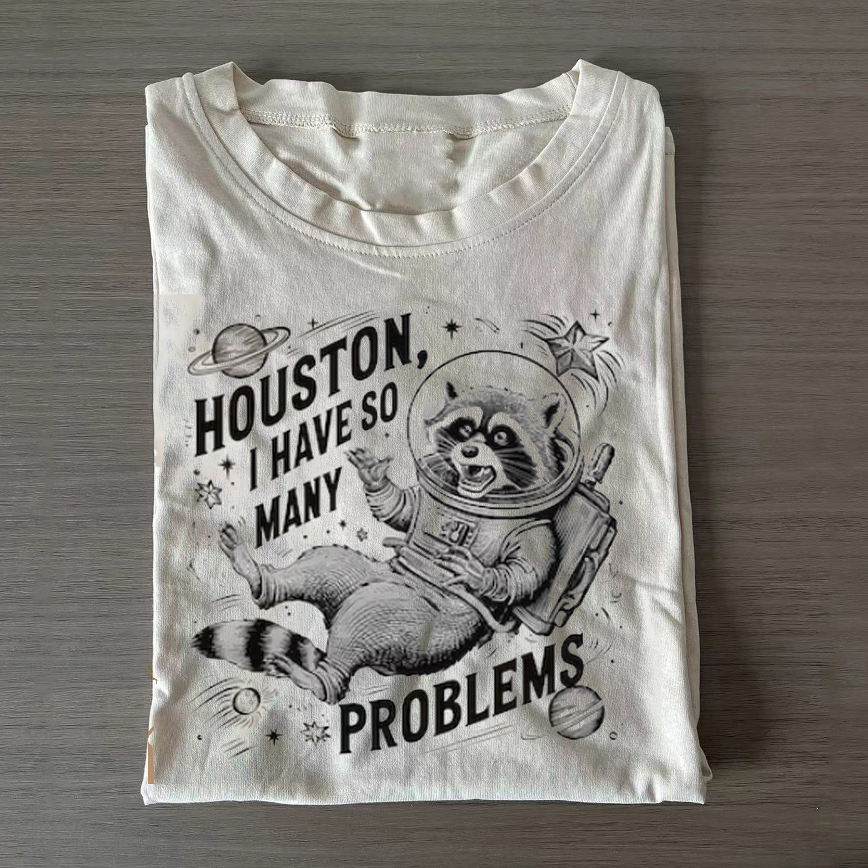 Funny Raccoon T Shirt Houston I Have So Many Problems Tee Gift Idea
