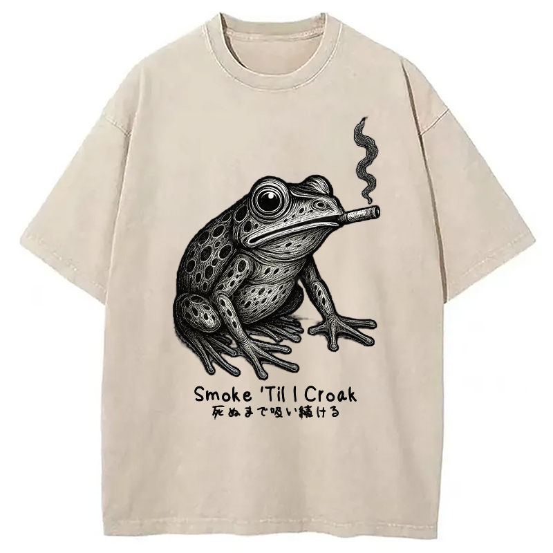 Funny Smoke 'Til I Croak Washed T-Shirt Soft Cotton Daily Wear Tee Gifts For Best Friend