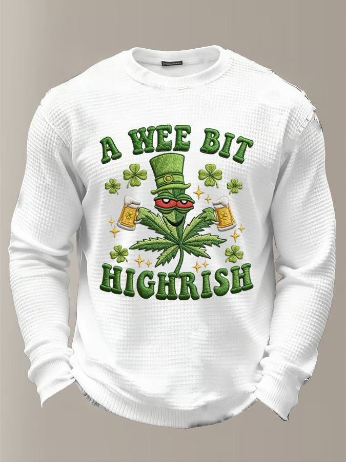 Funny St Patrick Day A Wee Bit Highrish Waffle Long Sleeve T-Shirt Good St Patrick'S Day Gifts