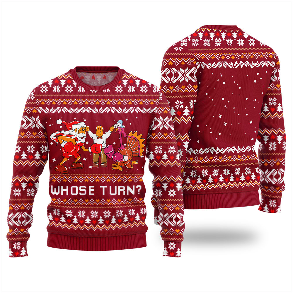 Funny Whose Turn Thanksgiving Sweater For Adults Red Popular Holiday Gift Merch for Everyone
