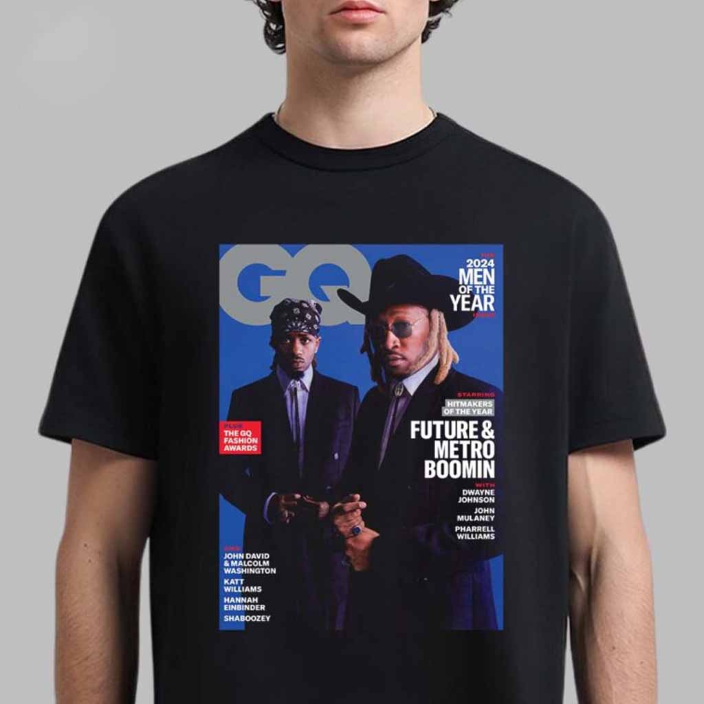 Future And Metro Boomin The Cover Of GQ Magazine The 2024 Men Of The Year Issue T-Shirt Fan Apparel Future And Metro Boomin The Cover Of GQ Magazine The 2024 Men Of The Year Issue T-Shirt Fan Apparel