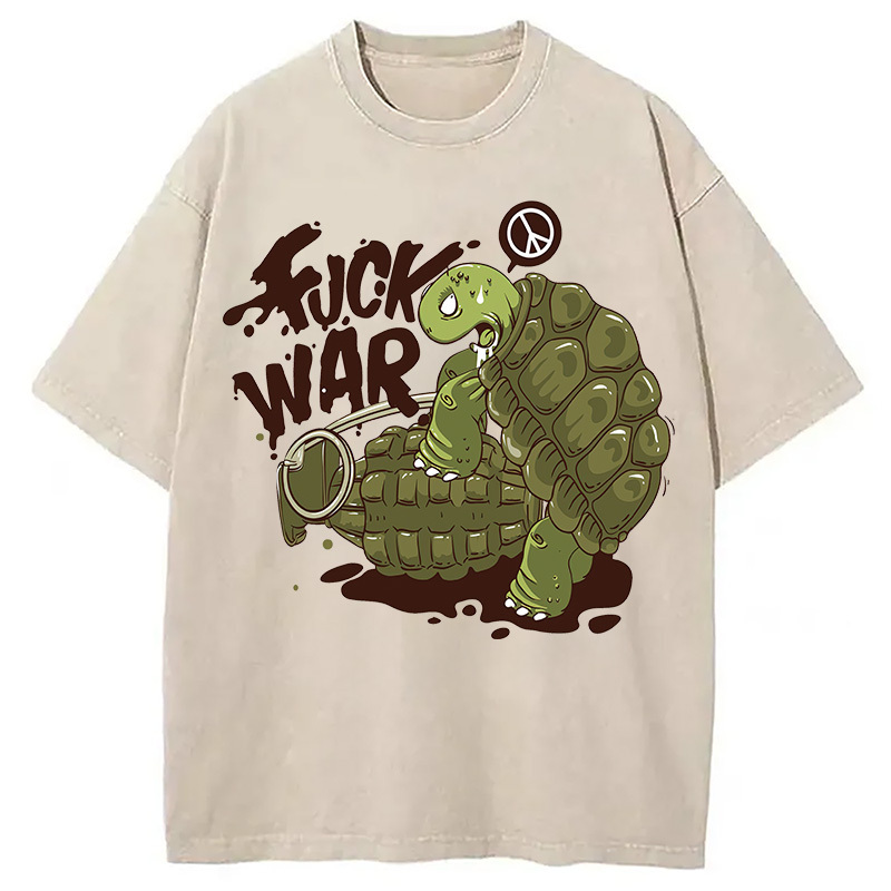 Fxxk War Washed T-Shirt Soft Cotton Daily Wear Tee Gifts For Him