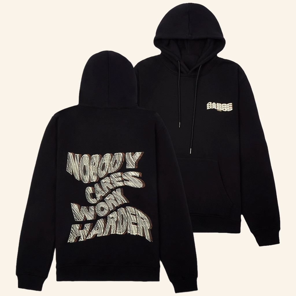 Gabos Merch Nobody Cares Work Harder Hoodie Unique Gift For Boyfriend