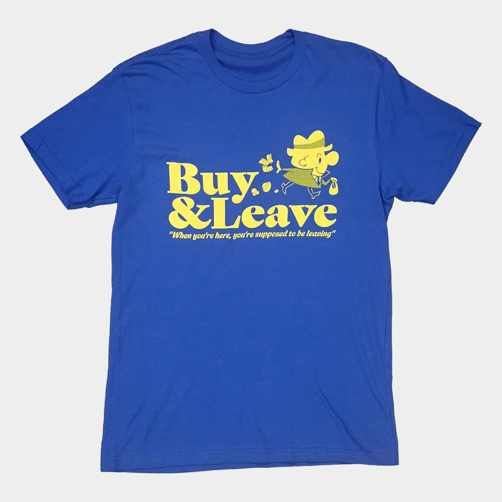 Game Grumps Merch Buy And Leave T-Shirt Great Gifts For Friends Game Grumps Merch Buy And Leave T-Shirt Great Gifts For Friends