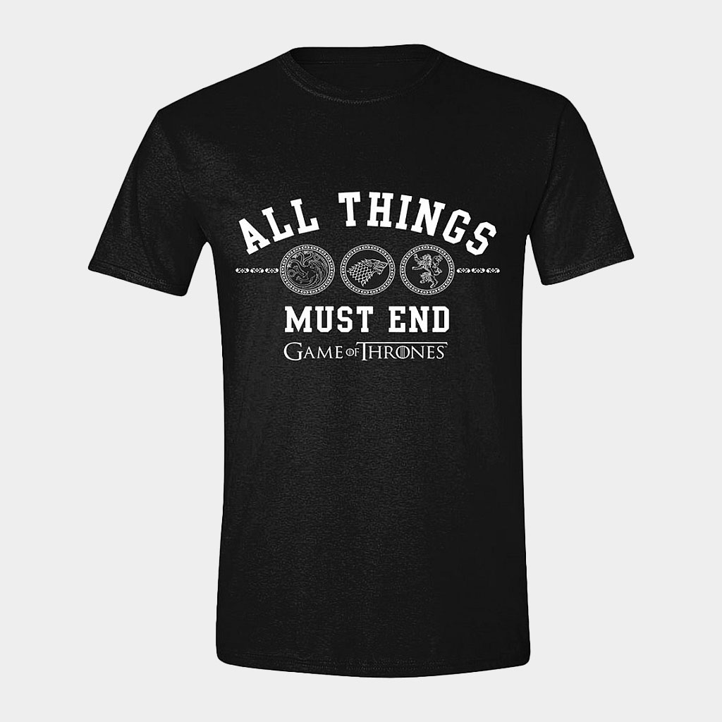 Game Of Thrones Merch All Things Must End T-Shirt Game Of Thrones Shirt Gifts For Brother