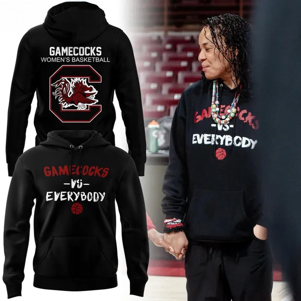 Gamecocks Vs Everybody South Carolina Women's Basketball Hoodie Fans Gift Ideas