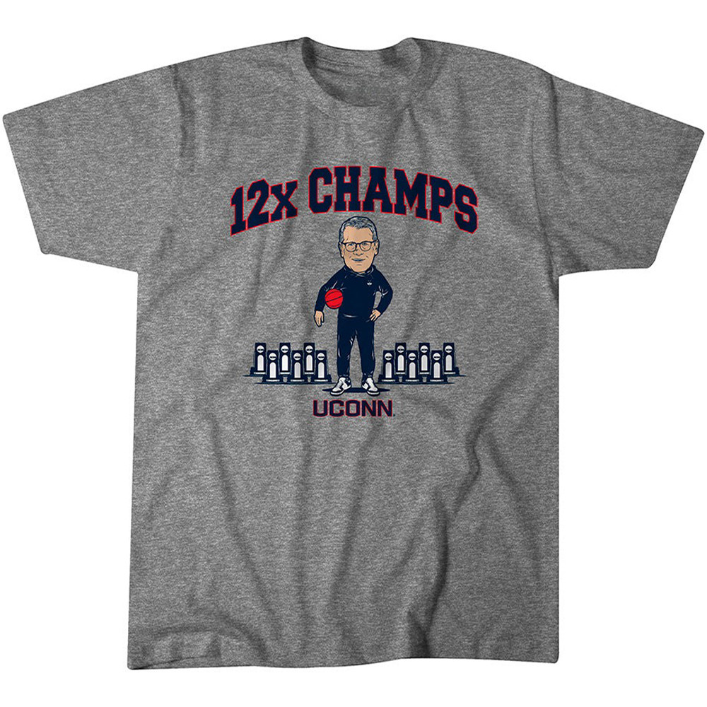 Geno Auriemma 12X Champs Shirt Uconn Huskies Women's Basketball National Championships 2025
