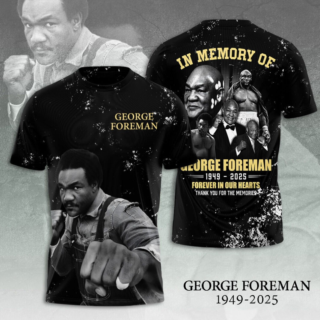 George Foreman Forever In Our Hearts T-Shirt Music Lover Gifts For Him
