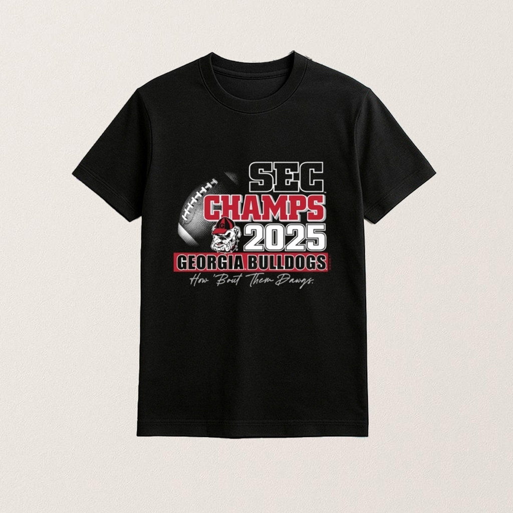 Georgia Football Merch 2025 Sec Champions How About Them Dawgs Shirt Gifts For Football Lovers