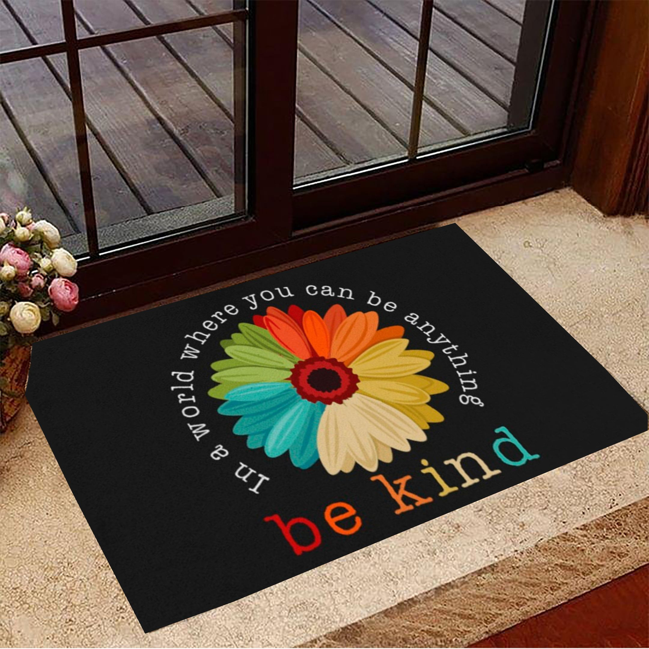 Gerbera In A World Where You Can Be Anything Be Kind Doormat Best Door Mats New Home Gift Ideas