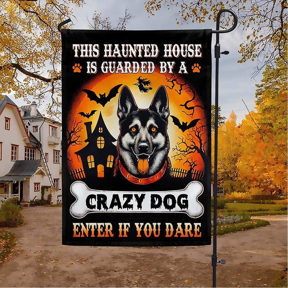 German Shepherd Halloween This Haunted House Is Guarded By A Crazy Dog Enter Flag Best Gift For Dog Lover