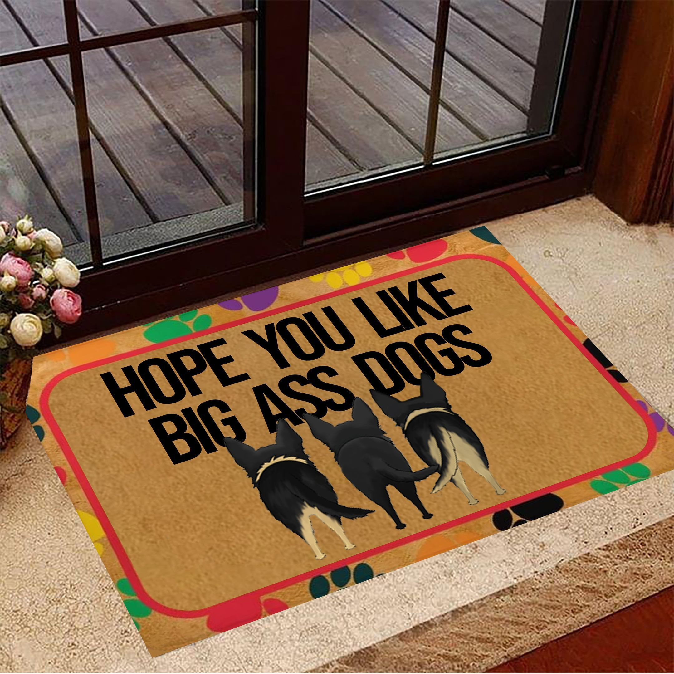 German Shepherd Hope You Like Big Ass Dogs Doormat Hilarious Dog Owners Welcome Mat Sayings