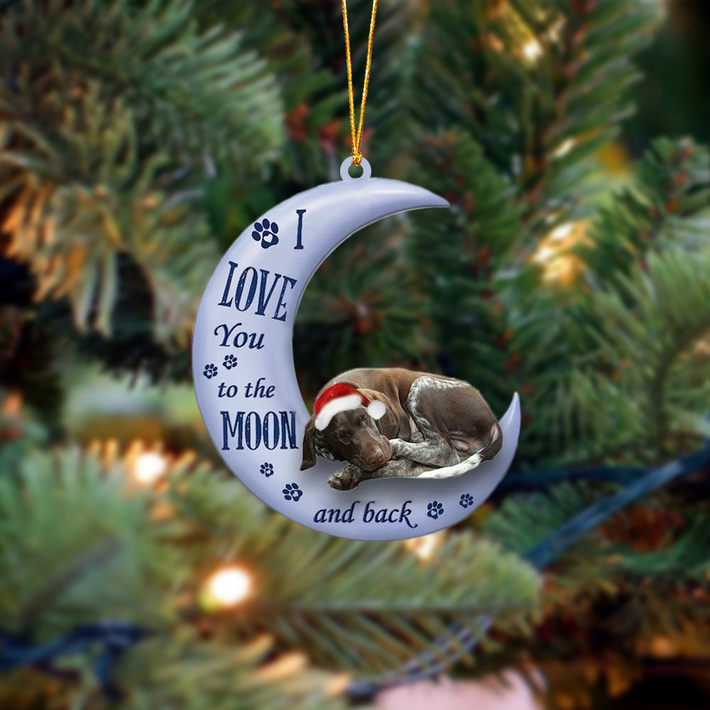 German Shorthaired Pointer I Love You To The Moon And Back Ornament Gift For Pets Lovers