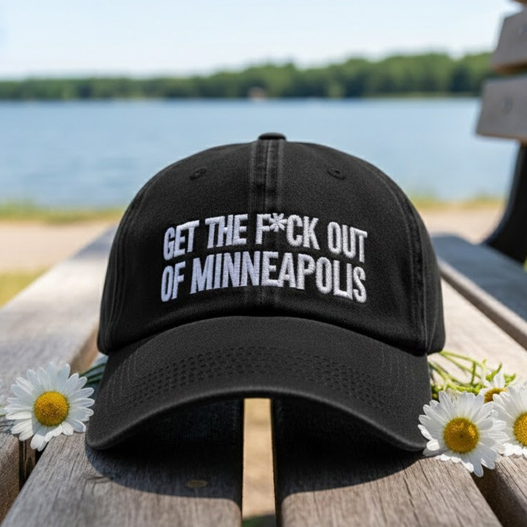 Get The Fck Out Of Minneapolis Hat Embroidered Ice Protest Hat Anti ICE Hat Gifts For Dad