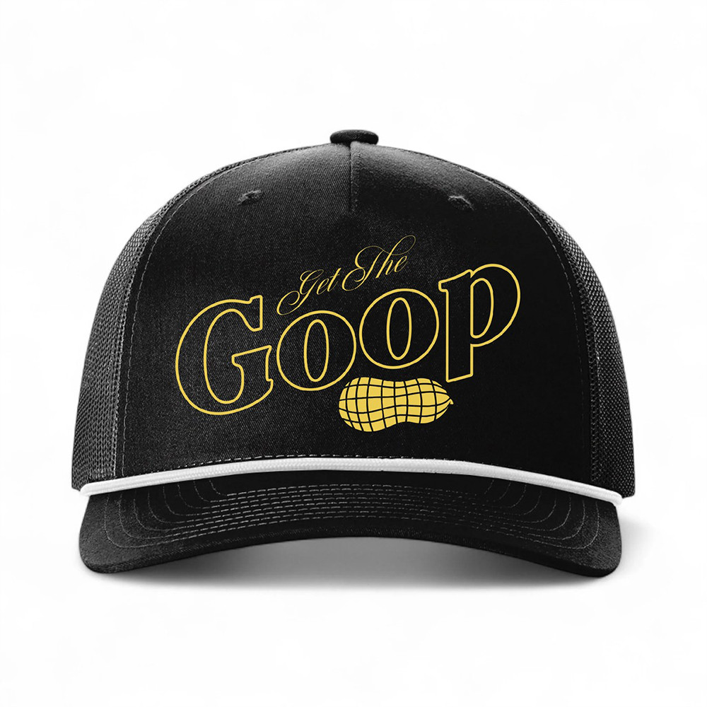 Get The Goop Trucker Hat Peanut Graphic Design Funny Cap Gifts For Boyfriend