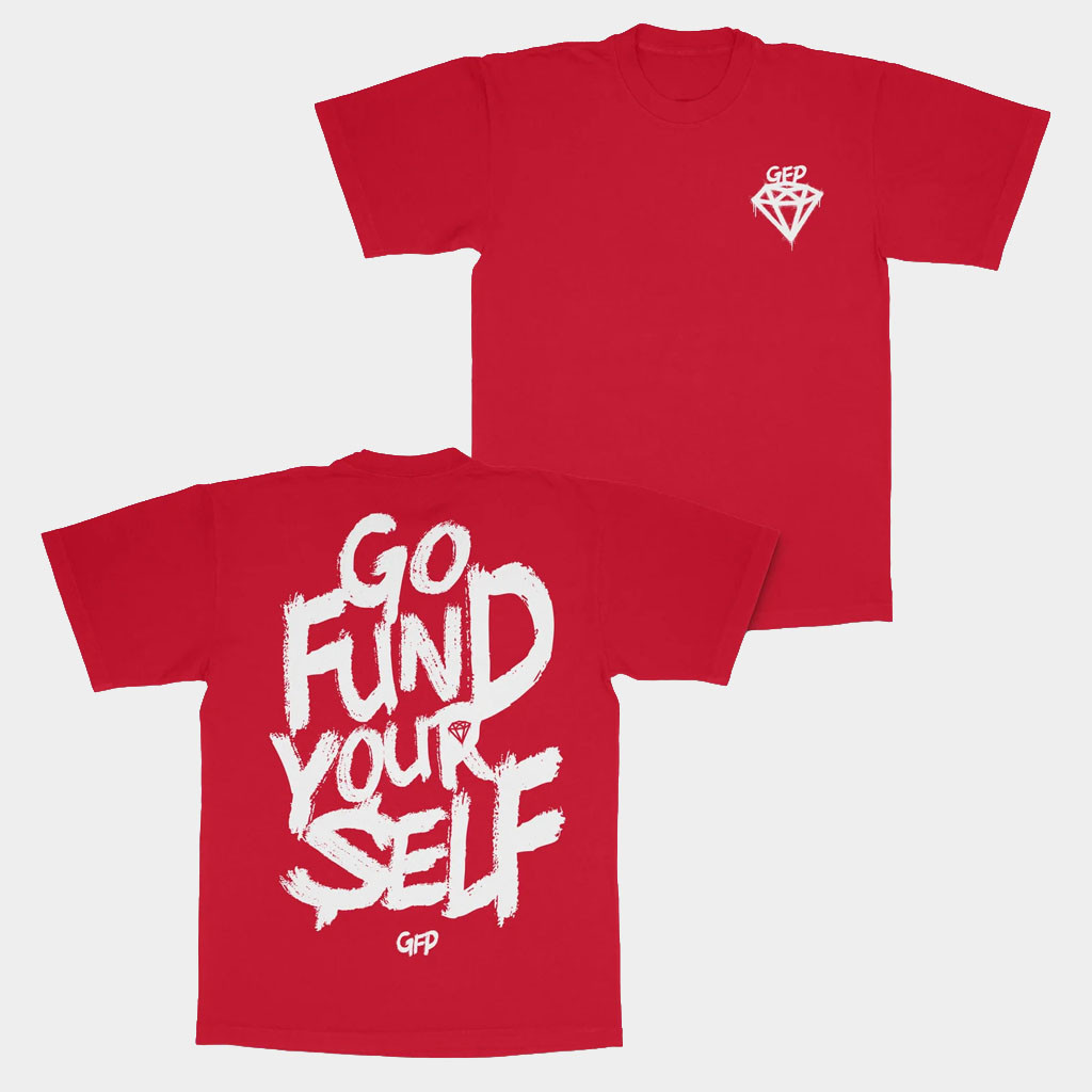 GFP Merch 2026 Go Fund Yourself T-Shirt Gabe Farrell Productions Shirt Gifts For BFF