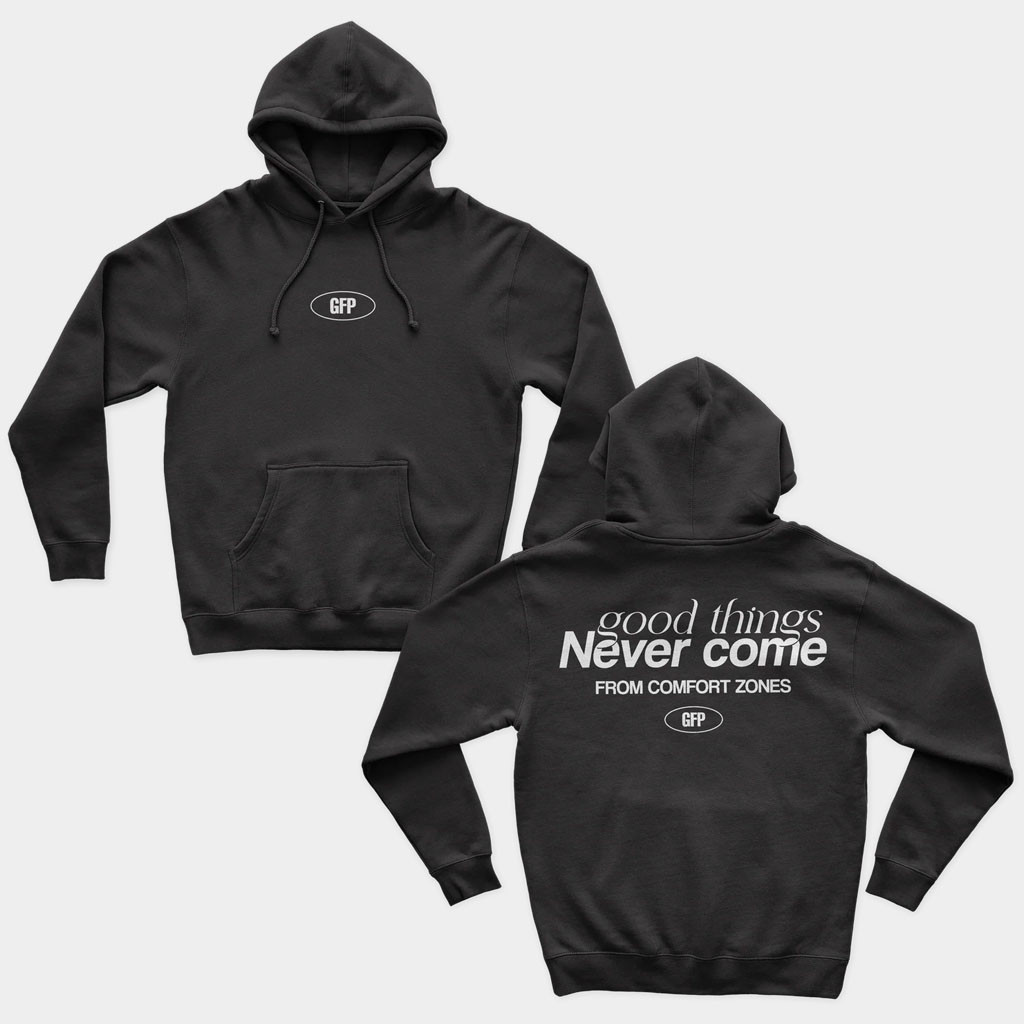 GFP Merch 2026 Good Things Never Come From Comfort Zone Hoodie Cool Gifts For Brothers