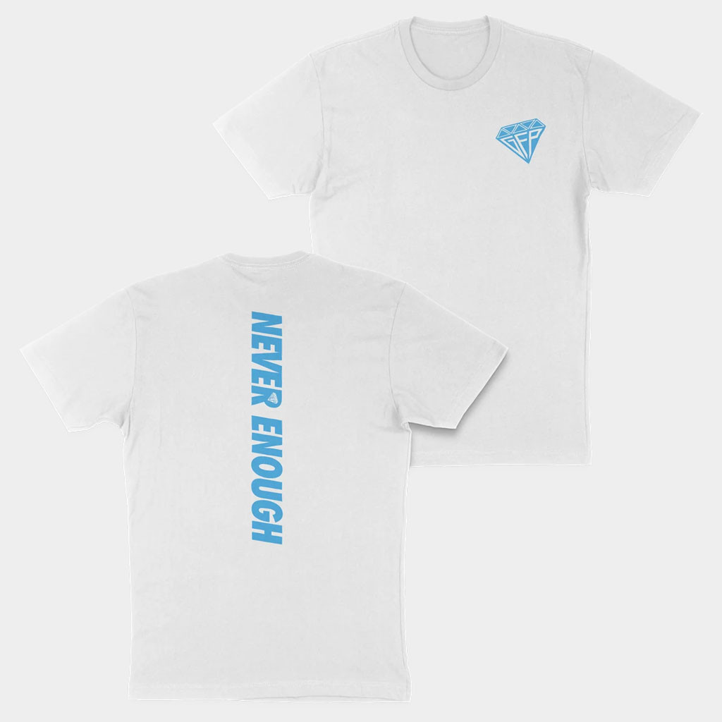 GFP Merch 2026 Never Enough T-Shirt GFP Shirts Birthday Gift Ideas For Him