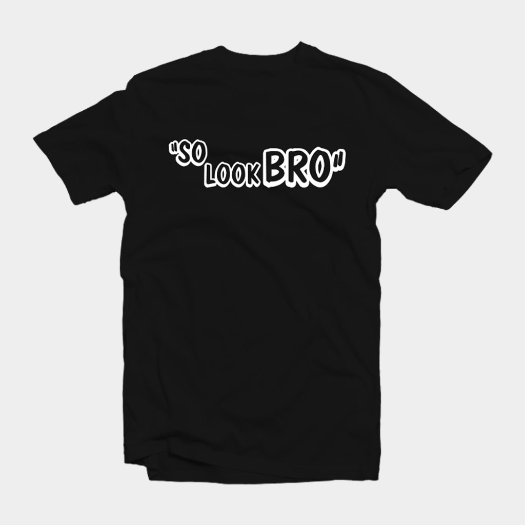 Ghost Gang Merch Black SO LOOK BRO T-Shirt Gift Ideas For Brother