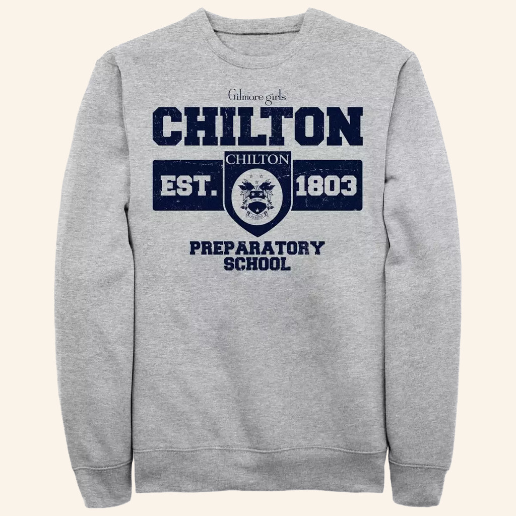 Gilmore Girls Merch Property Of Chilton Preparatory School Sweatshirt Gifts For Friends