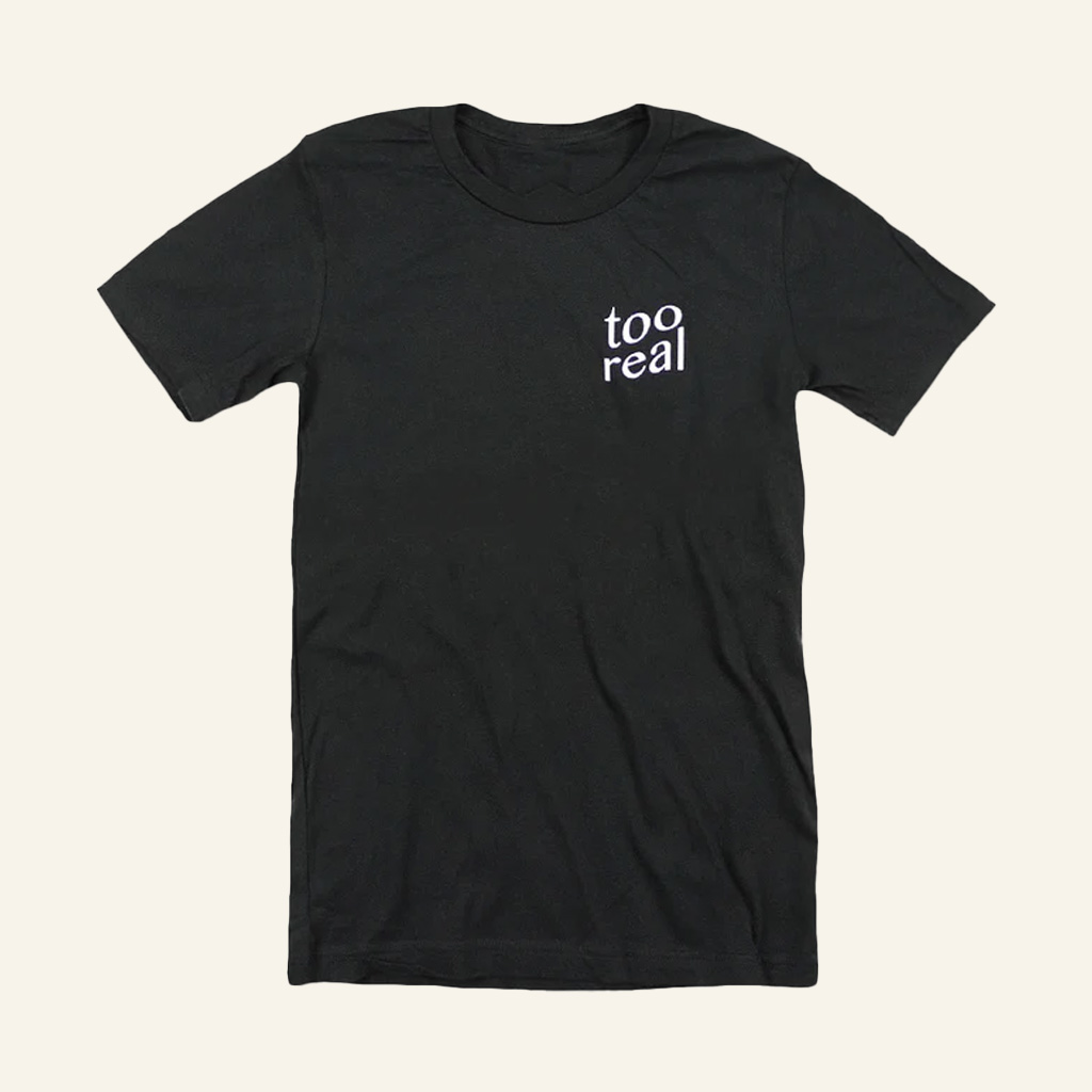 Giraffage Merch Too Real Black T-Shirt Great Christmas Gifts For Brother Giraffage Merch Too Real Black T-Shirt Great Christmas Gifts For Brother