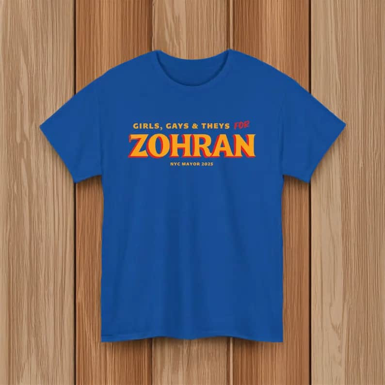 Girls Gays And They For Zohran T-Shirt NYC Mayor 2025 Zohran Merch Official Christmas Gifts