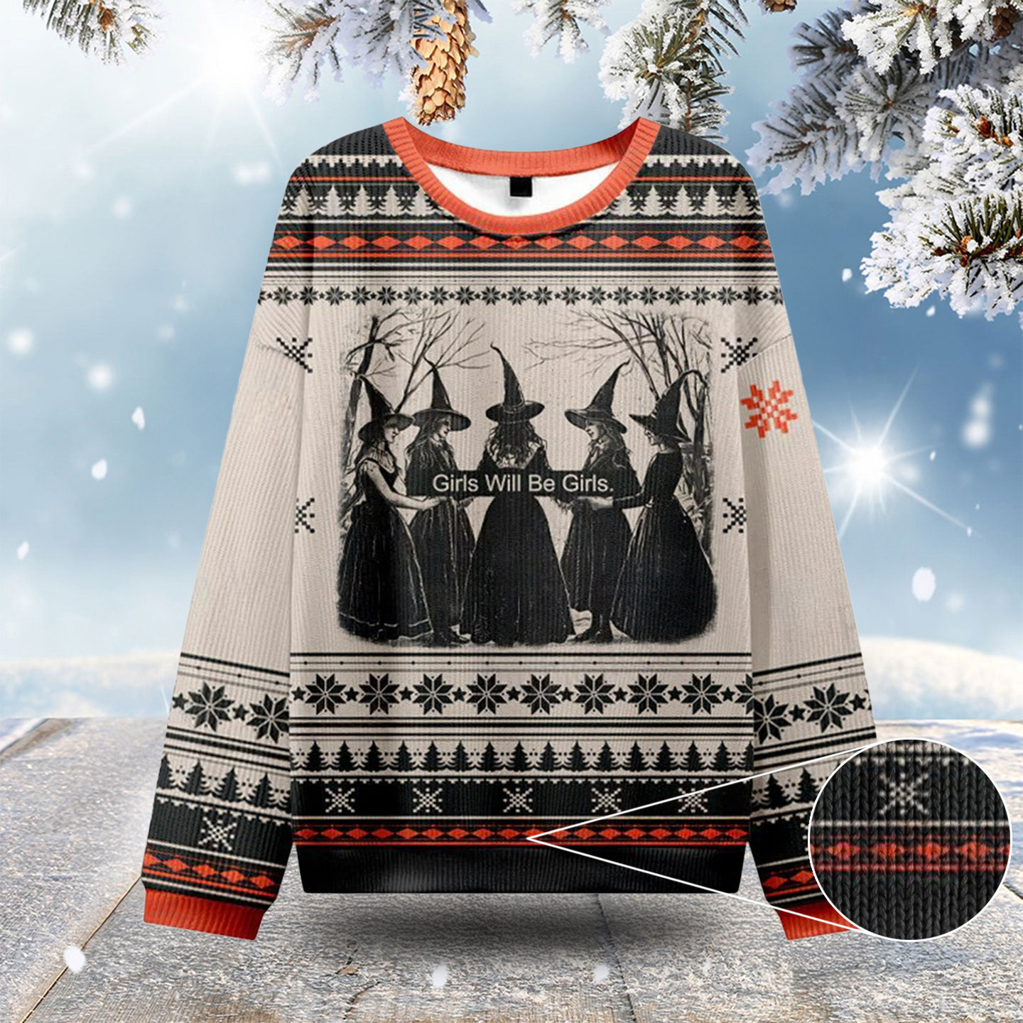 Girls Will Be Girls Witch Ugly Christmas Sweatshirts Crazy Xmas Sweaters Best Witchy Gifts