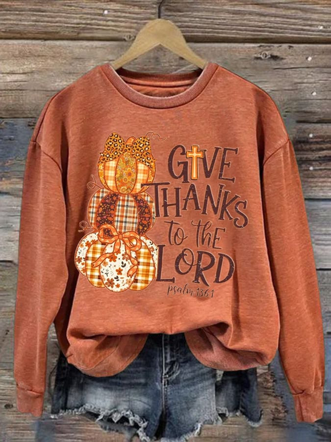 Give Thanks To The Lord Sweatshirt Cozy Autumn Vibes Merch Gifts Ideas