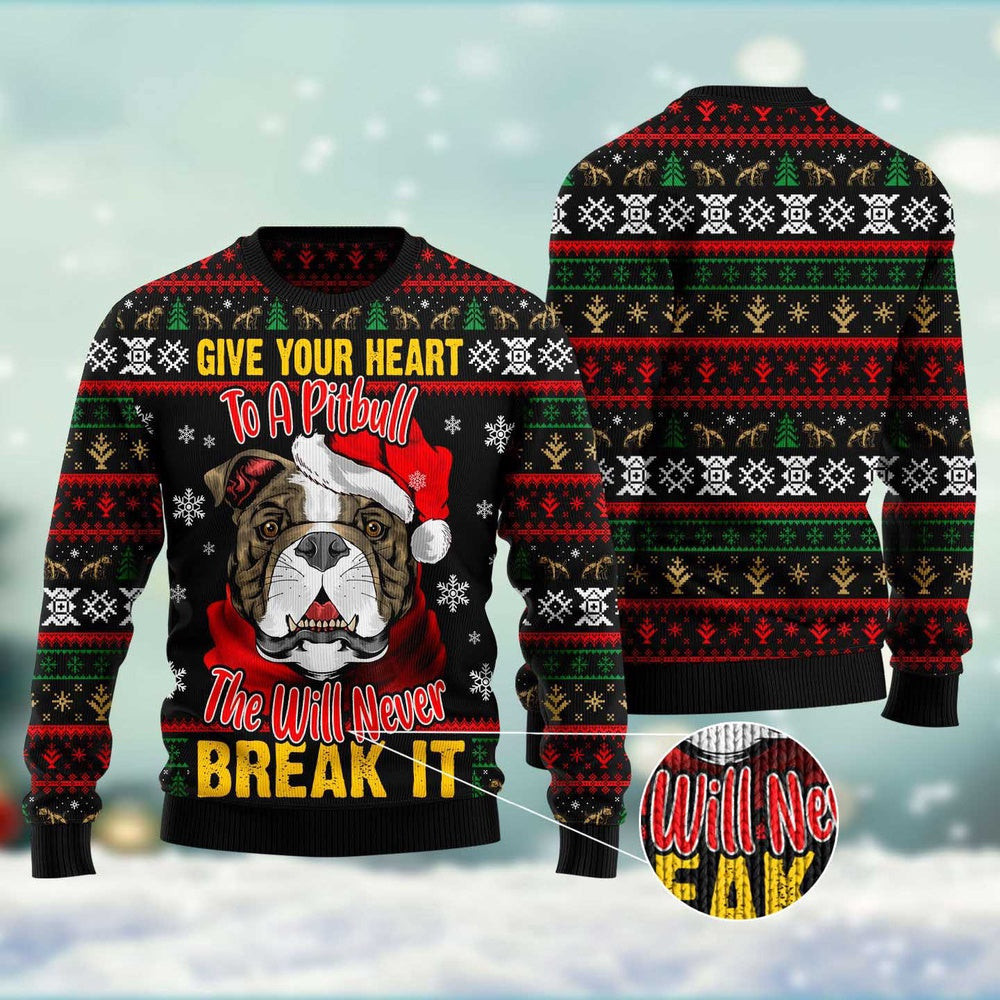 Give Your Heart Pitbull Ugly Christmas Sweater Funny Ugly Christmas Sweater Xmas Gifts