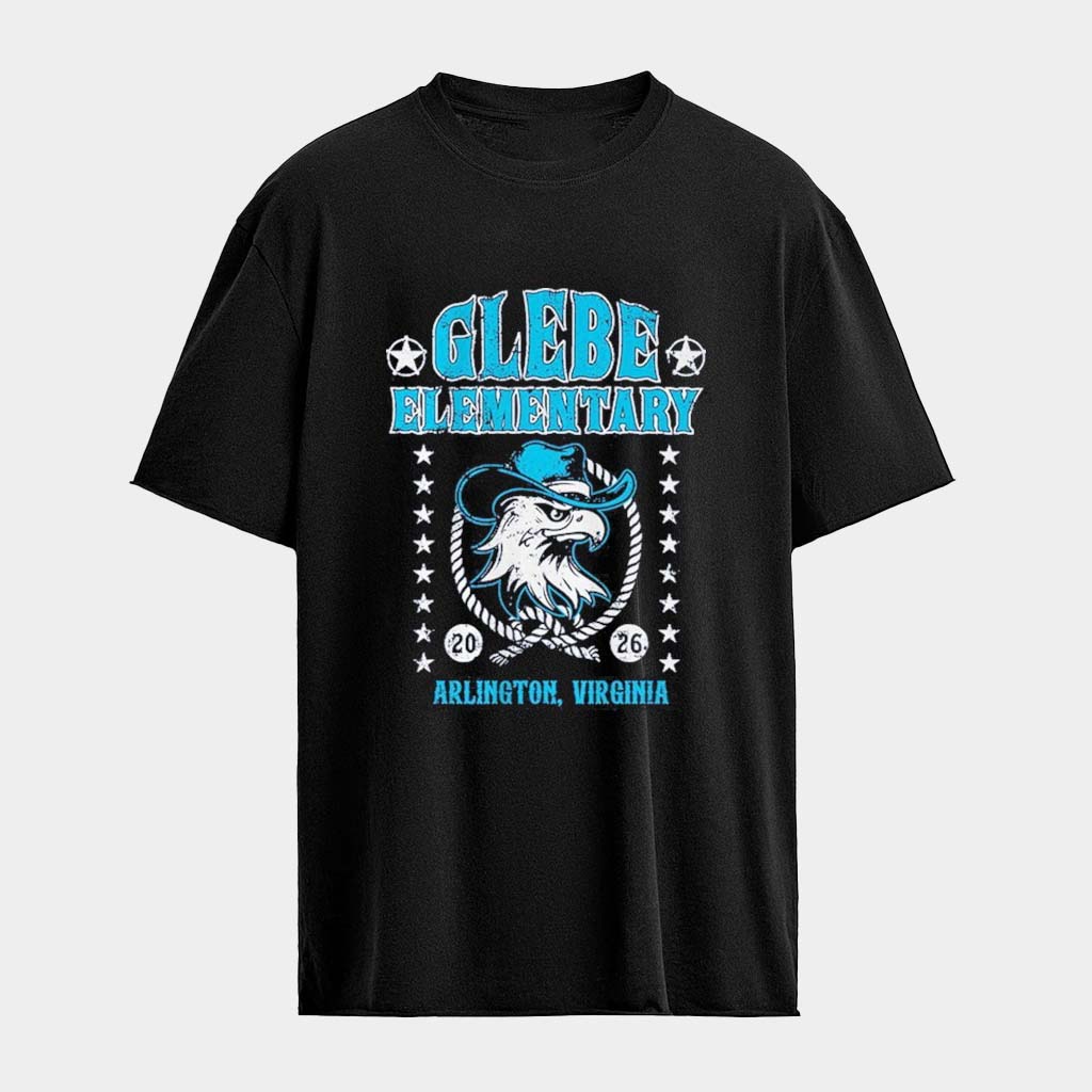 Glebe Elementary Giddy Up Glebe Arlington Virginia 2026 Eagle T-Shirt Best Gifts For Mom