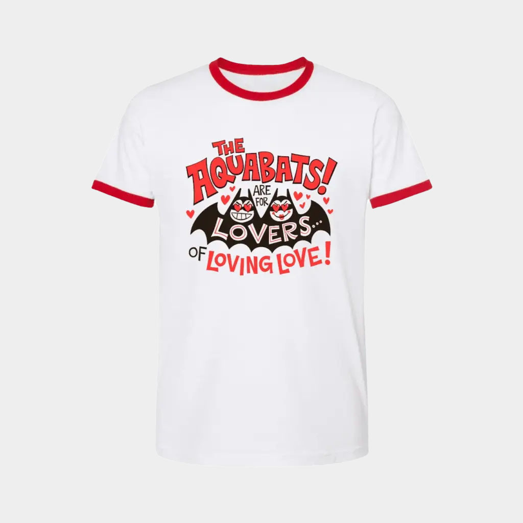 Gloopy Industries Merch The Aquabats Are For Lovers Of Loving Love Ringer T-Shirt Son Gifts