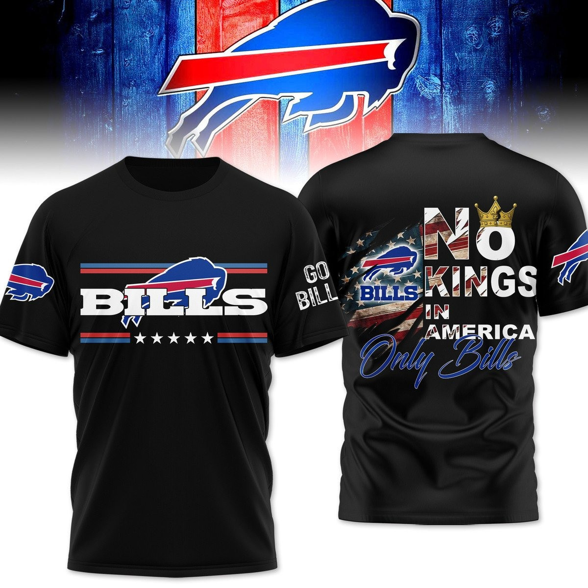 Go Bills No Kings In America T-Shirt Cool Gifts For Fan Lovers