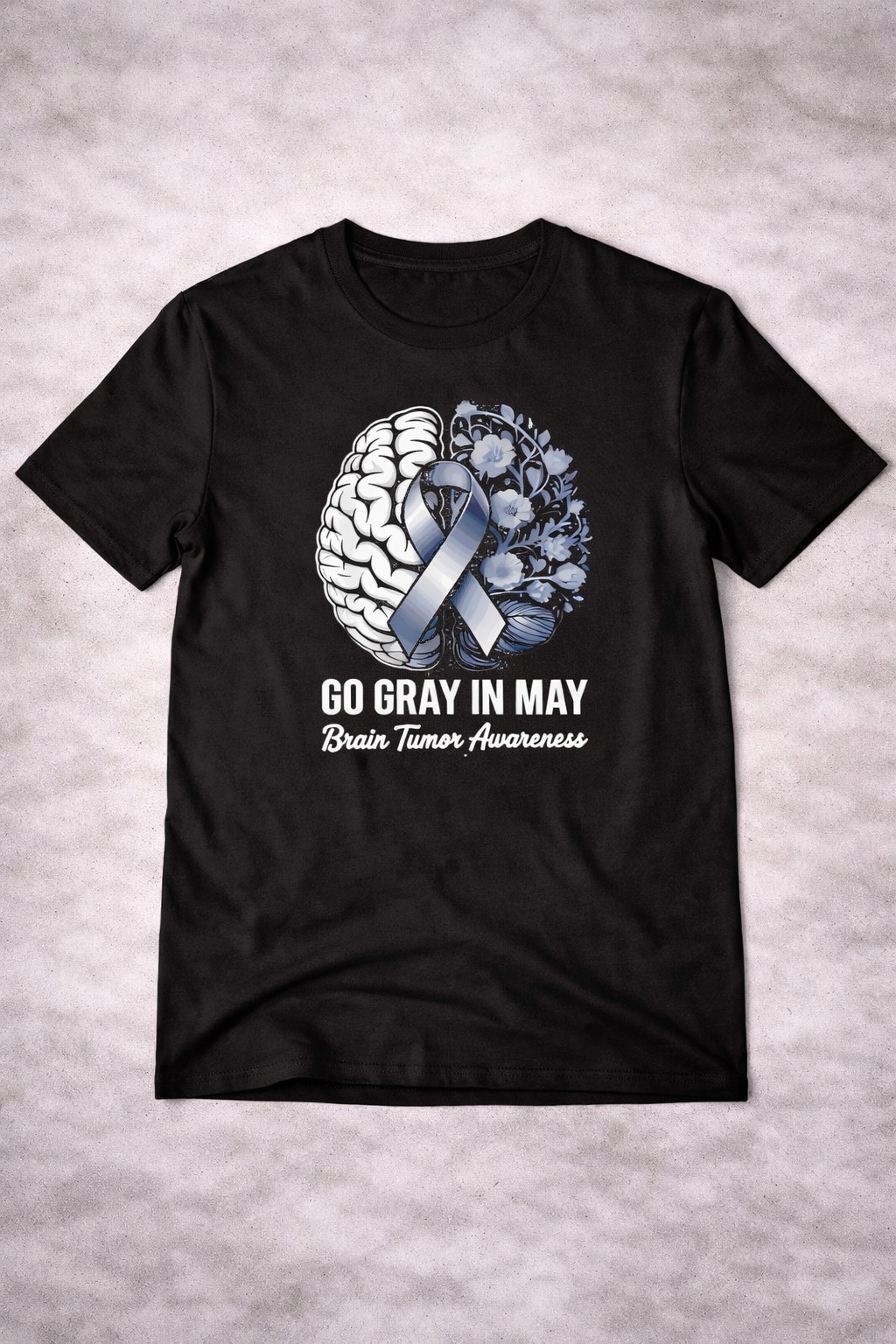 Go Gray In May Brain Tumor Awareness T-Shirt Support The Fight For Awareness Month