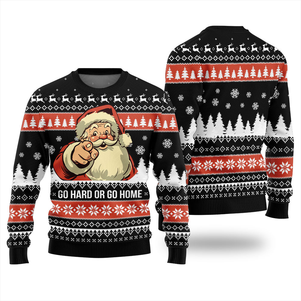 Go Hard Or Go Home Santa Ugly Christmas Sweater Funny Xmas Sweater for Ugly Sweater Parties