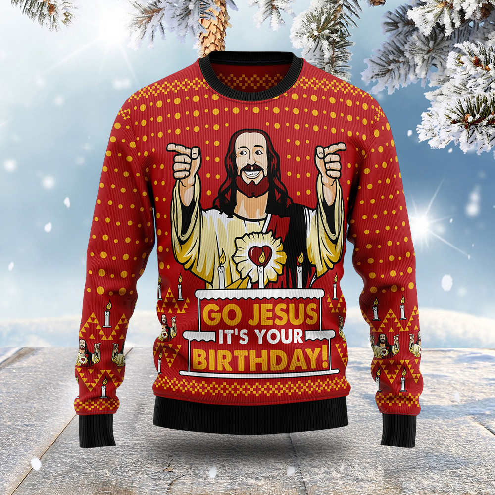 Go Jesus It's Your Birthday Ugly Christmas Sweatshirt Funny Xmas Clothing Nice Christian Gifts