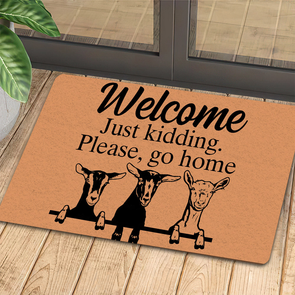 Goat Doormat Welcome Just Kidding Go Home Gift For Goat Lovers New Home Gift Housewarming Gift Goat Decor
